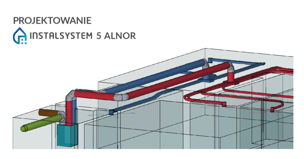 InstalSystem-Alnor 5.5 PL ułatwia projektowanie instalacji wentylacyjnych